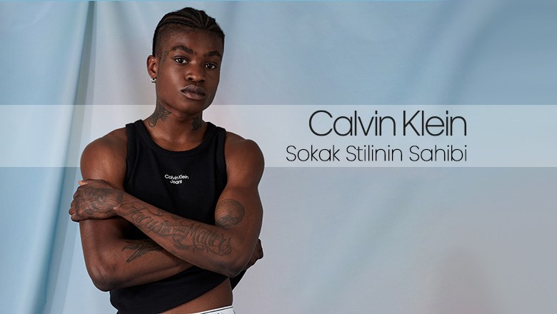 Calvin Klein: Sokak Stilinin Sahibi
