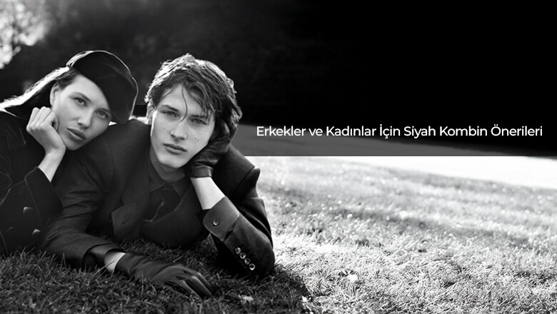 Erkek Ve Kadınlar İçin Siyah Kombin Önerileri