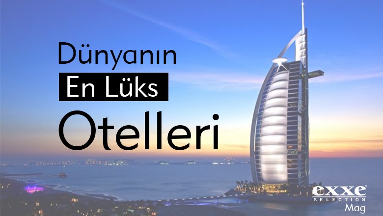Dünyanın En Lüks Otelleri