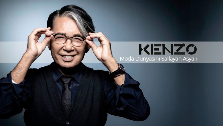 Moda Dünyasını Sallayan Asyalı: Kenzo