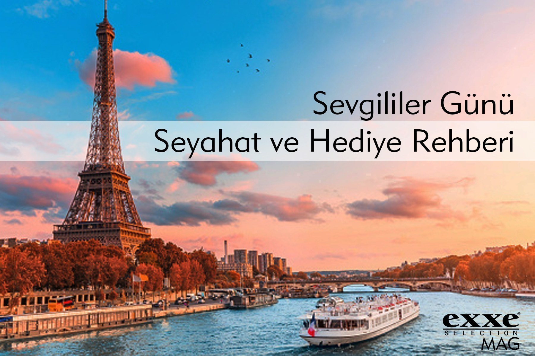 Sevgililer Gününde Hediye ve Seyahat Önerileri